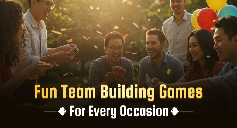 Fun team building games for every occasion 2025